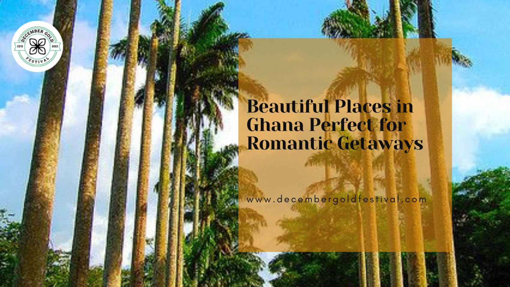Beautiful Places in Ghana Perfect for Romantic Getaways